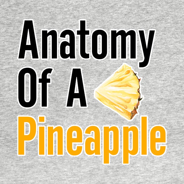 Anatomy of a Pineapple by nextneveldesign